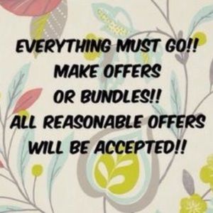 MAKE A BUNDLE/OFFER! I NEED STUFF TO GO!